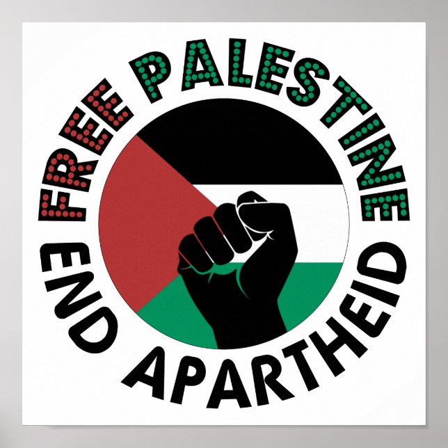 Free Palestine End Apartheid Palestine Flag Poster (Front)