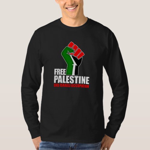 Free Palestine end Israeli Occupation T_Shirt