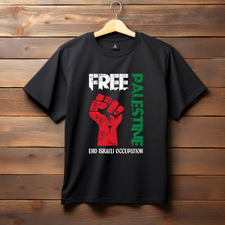 Free Palestine - End Israeli Occupation T-Shirt