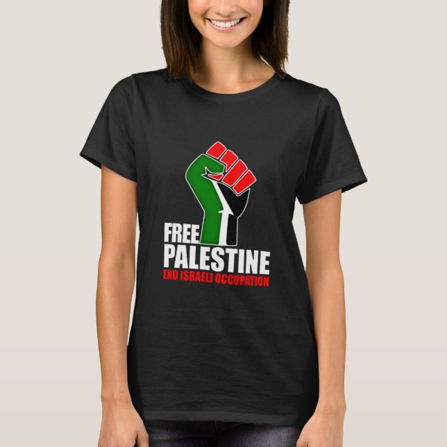 Free Palestine end Israeli Occupation, T-Shirt (Front)