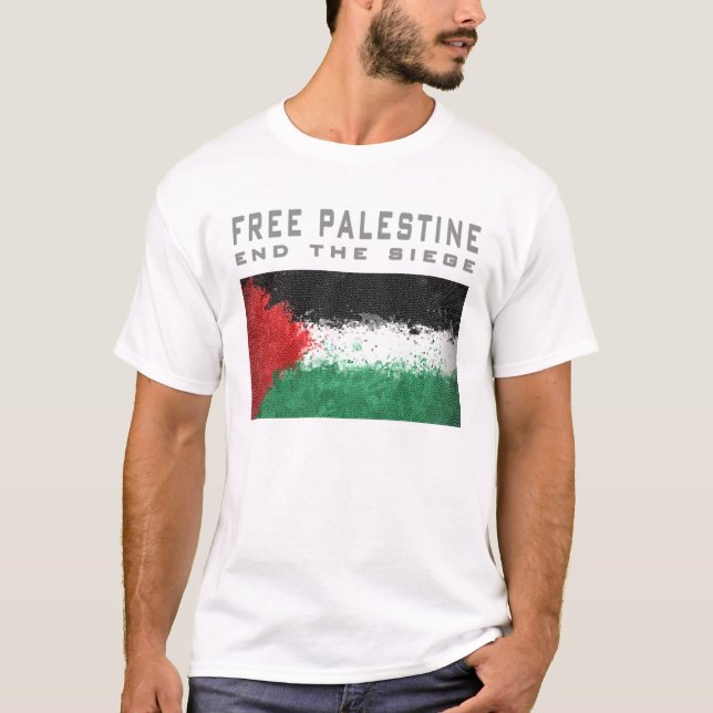 Free Palestine - end the siege T-Shirt (Front)