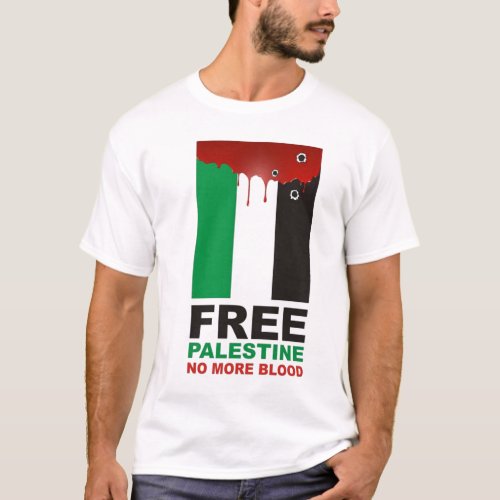 Free Palestine No More Blood T_Shirt