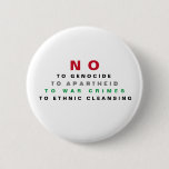 FREE PALESTINE NO TO GENOCIDE APARTHEID WAR CRIMES BUTTON