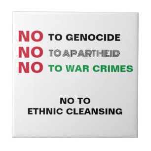 FREE PALESTINE NO TO GENOCIDE APARTHEID WAR CRIMES CERAMIC TILE