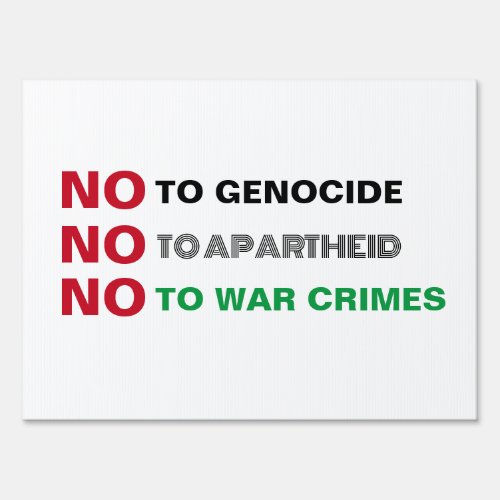 FREE PALESTINE NO TO GENOCIDE APARTHEID WAR CRIMES SIGN
