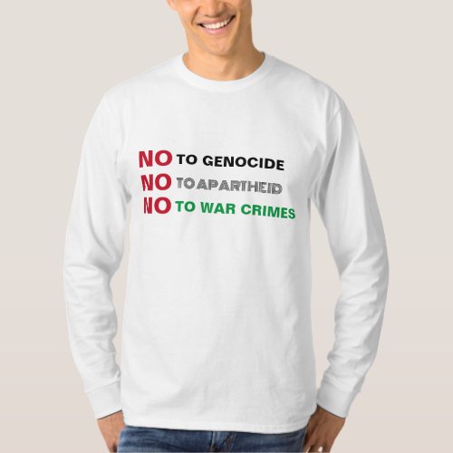 FREE PALESTINE NO TO GENOCIDE APARTHEID WAR CRIMES T_Shirt