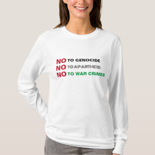 FREE PALESTINE NO TO GENOCIDE APARTHEID WAR CRIMES T-Shirt