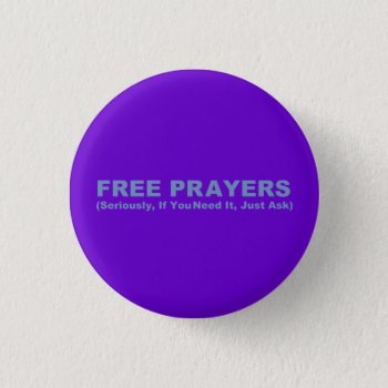 Free Prayers Button by agiftfromgod at Zazzle