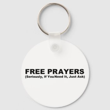 Free Prayers Key Chain by agiftfromgod at Zazzle