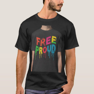 Free proud T-Shirt