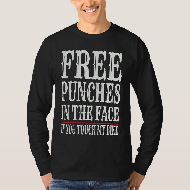 Free Punches In The Face If You Touch My Bike USA  T-Shirt (Front)