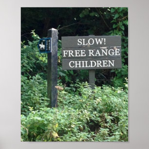 Free Range Children sign, fun Poster