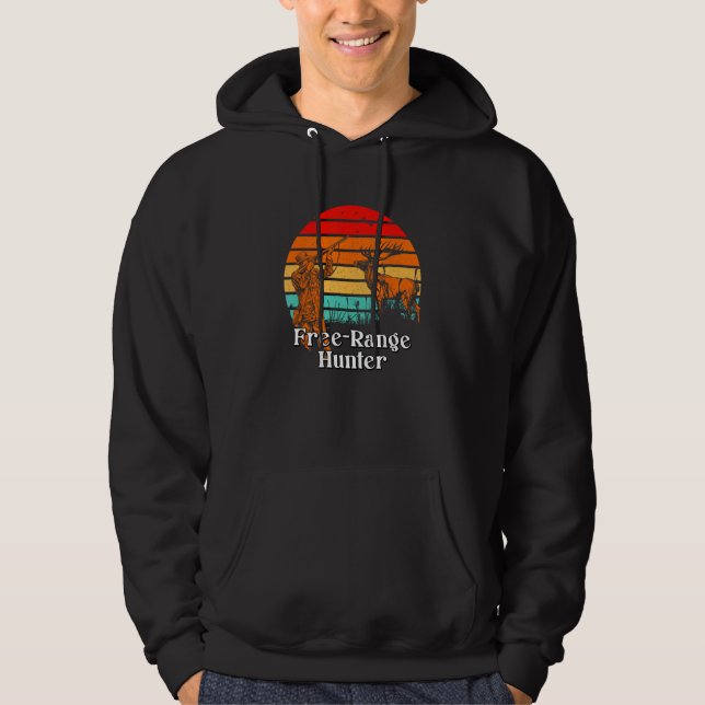 Free Range Hunter Wildlife Hunting Outdoor Animal  Hoodie (Front)