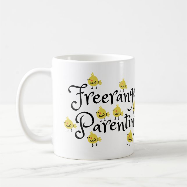 Free-Range Parenting Mug –Funny Chicken Lover Mug  (Left)