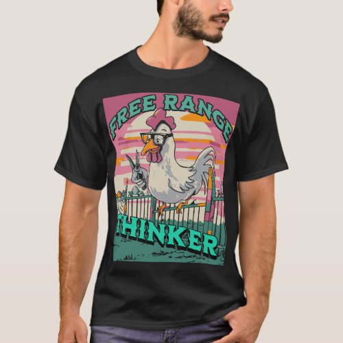 Free Range Thinker T_Shirt