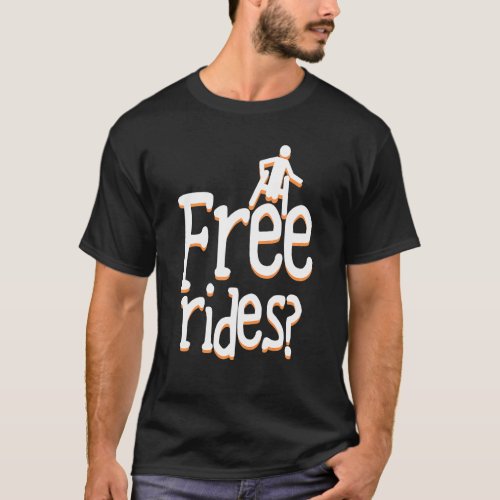 Free Rides Wheelchair Flirting Pun Caregivers T_Shirt