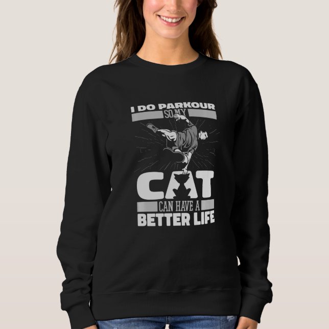 Free Running Cat Traceur  Runner Parkour Sweatshirt (Front)