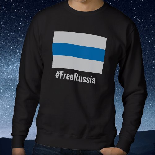 Free Russia _ English _ White Blue White Flag Sweatshirt