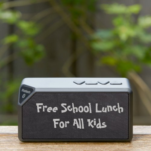 Free School Lunch For All Kids Bluetooth Speaker