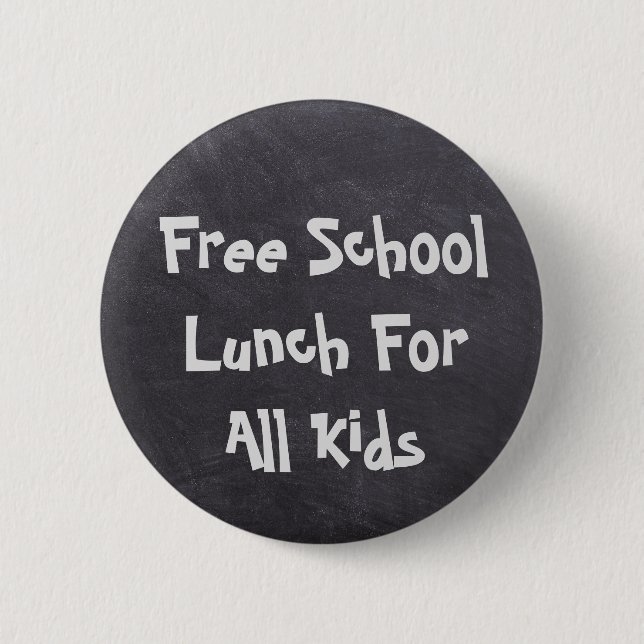 Free School Lunch For All Kids Button (Front)