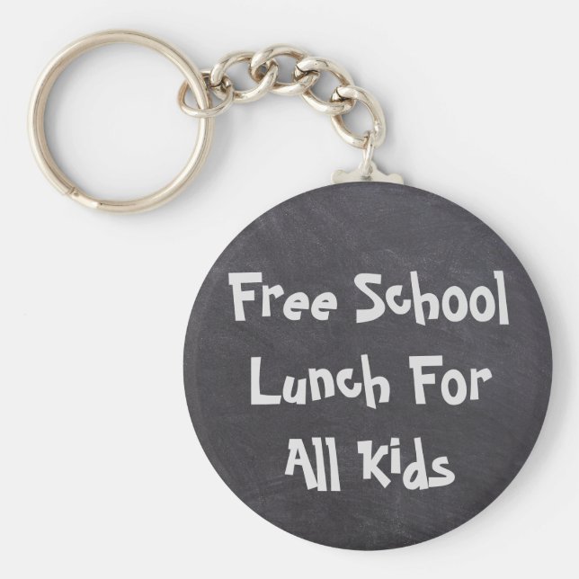 Free School Lunch For All Kids Keychain (Front)