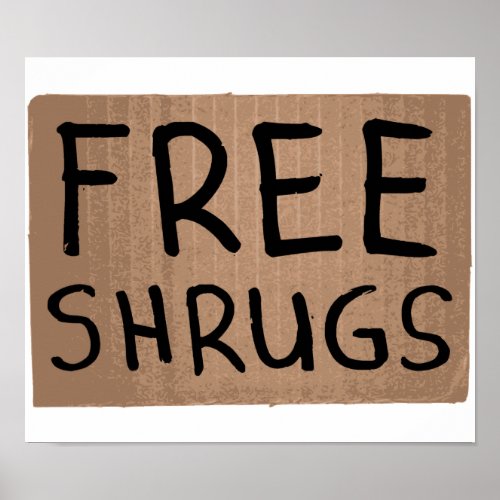 Free Shrugs Cardboard Sign