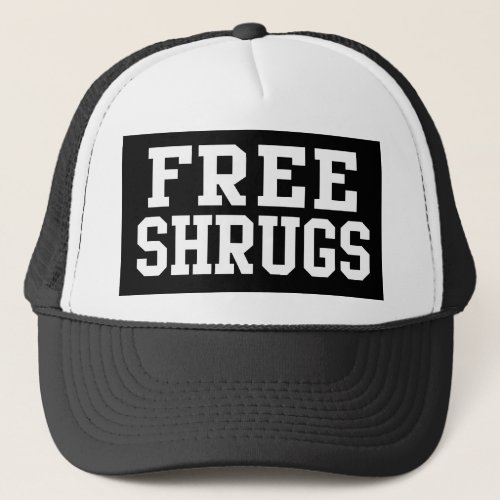 Free Shrugs Funny Parody Trucker Hat