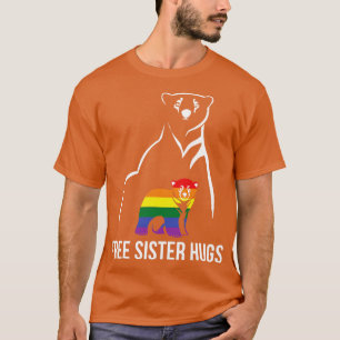 Free Sister Hugs Gay Pride LGBT Rainbow Women T-Shirt
