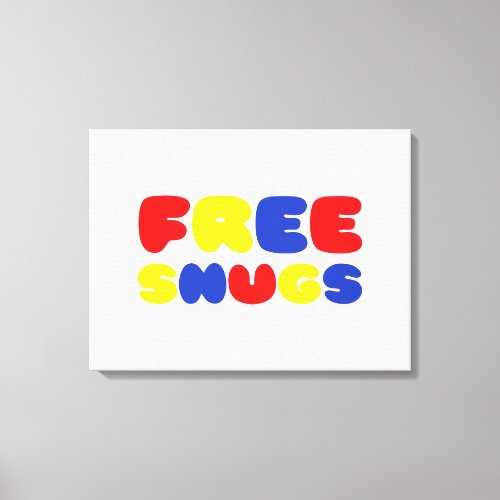 FREE SNUGS CANVAS PRINT