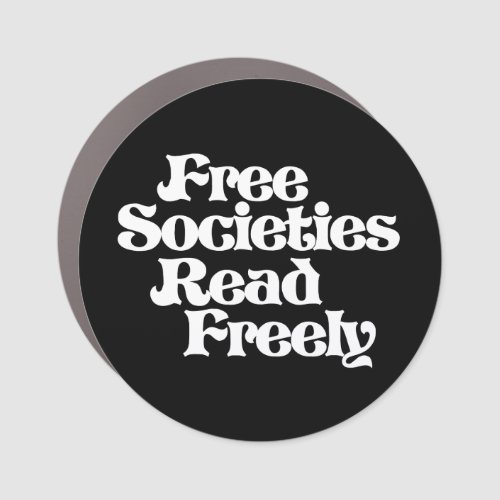 Free Societies Read Freely Car Magnet
