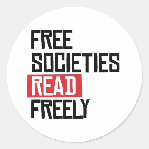 Free societies read freely classic round sticker