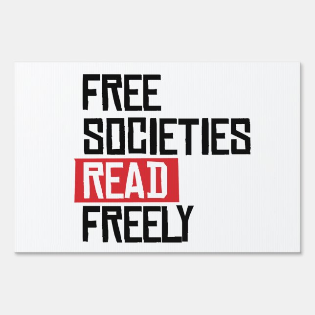 Free societies read freely sign (Front)