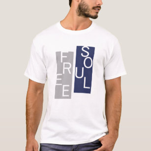 free soul t shirt