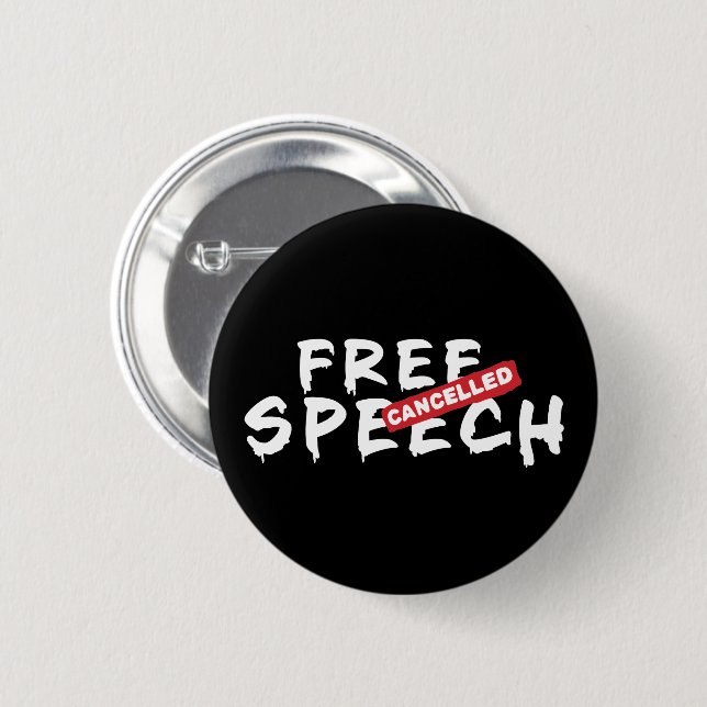 Free speech Cancelled Banksy Graffiti Parody Button (Front & Back)