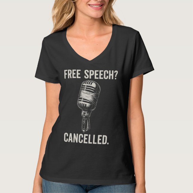 Free Speech Cancelled Protest Statement T-Shirt (Front)