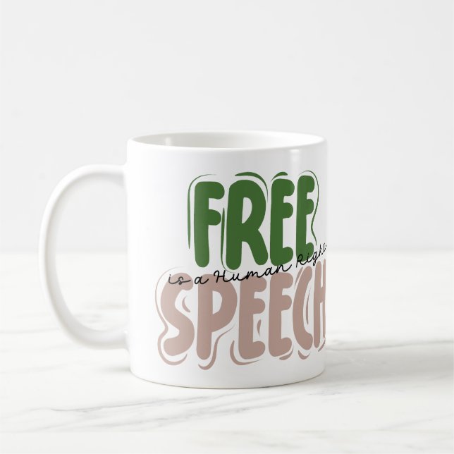 Free Speech Is a Human Right Coffee Mug (Left)