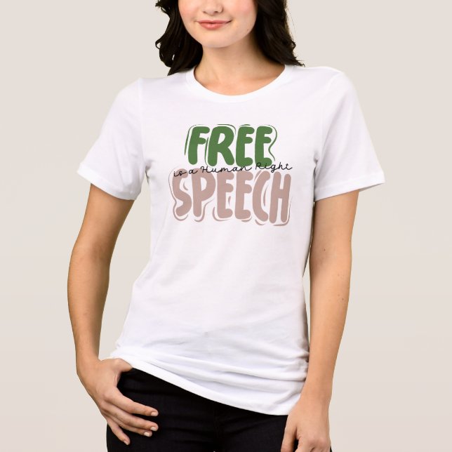 Free Speech Is a Human Right T-Shirt Tri-Blend Shirt (Front)