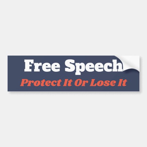 Free Speech Protect It Or Lose It Bumper Sticker
