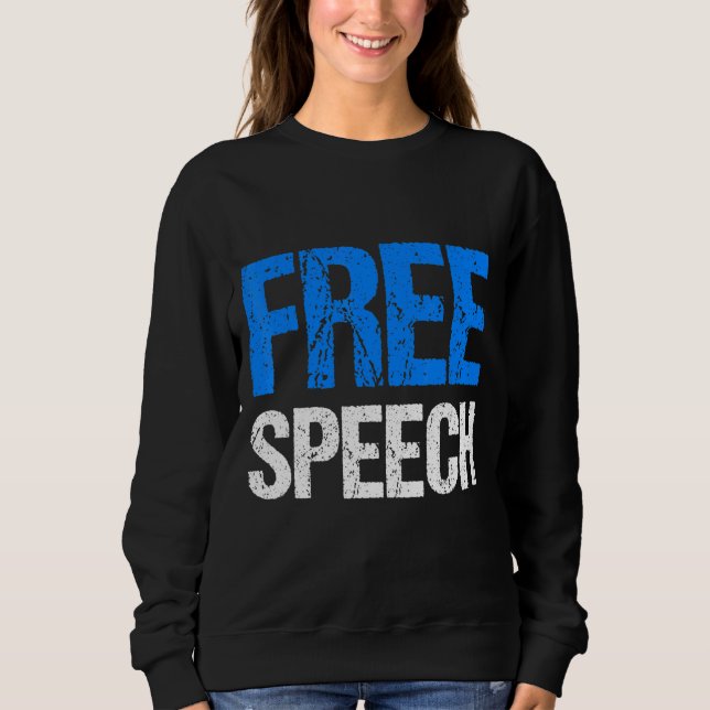 Free Speech Sweatshirt (Front)