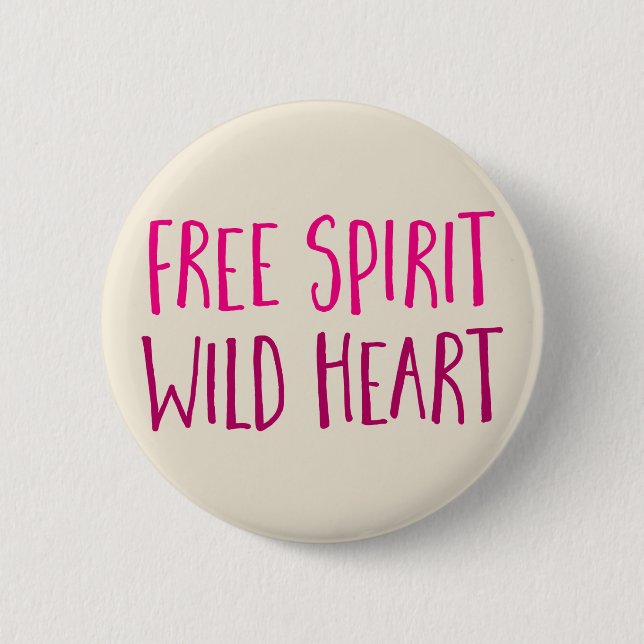 Free Spirit. Wild Heart. Button (Front)