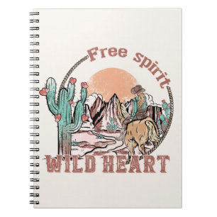Free Spirit, Wild Heart   Western Country Notebook
