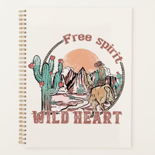 Free Spirit Wild Heart  Western Country Planner