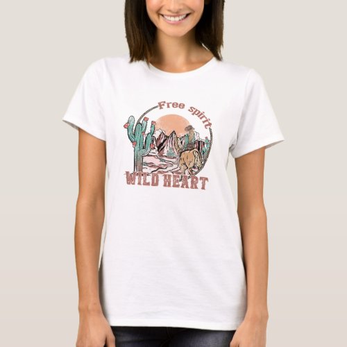 Free Spirit Wild Heart  Western Country T_Shirt