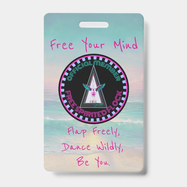Free Spirited Flock Badge, Free Your Mind Badge (Front)
