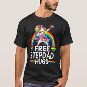 Free Stepdad Hugs Unicorn Lgbt Pride Rainbow Fat T-Shirt