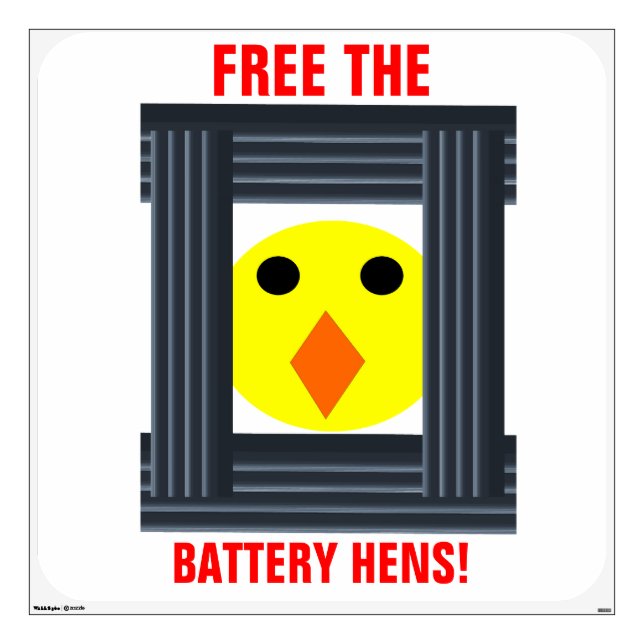 Free the Battery Hens Wall Decal (Front)