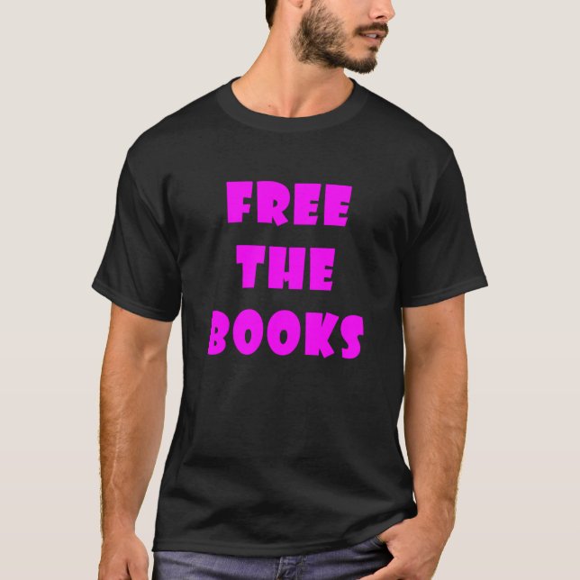 Free The Books T-Shirt (Front)