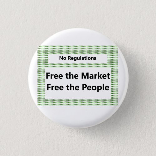 Free the Market Free the People Badge Button