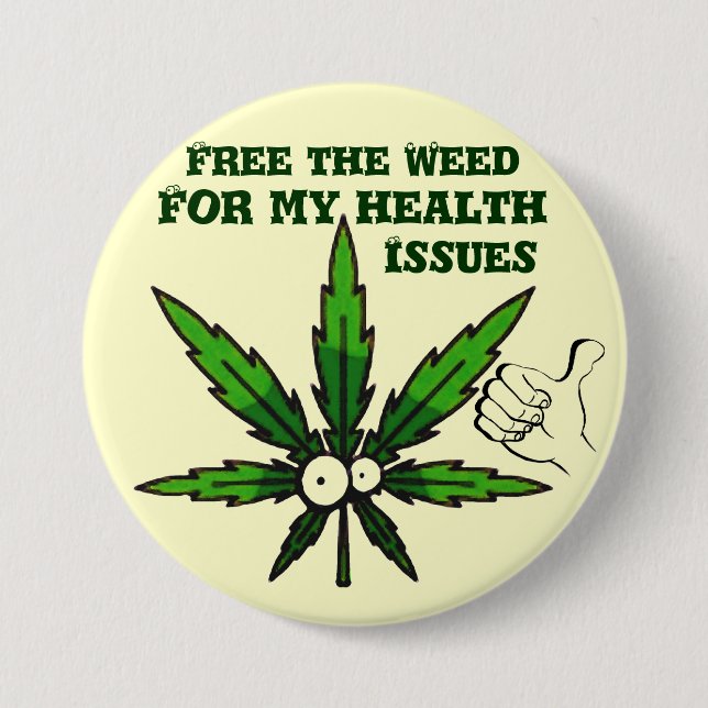 Free The Weed!-For my health!_ Button (Front)