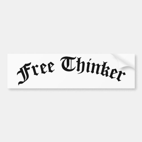 Free Thinker Bumper Sticker
